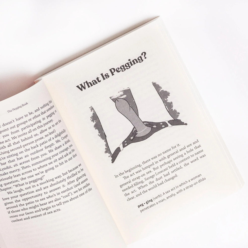 The Pegging Book: A Complete Guide To Anal Sex with A Strap-On