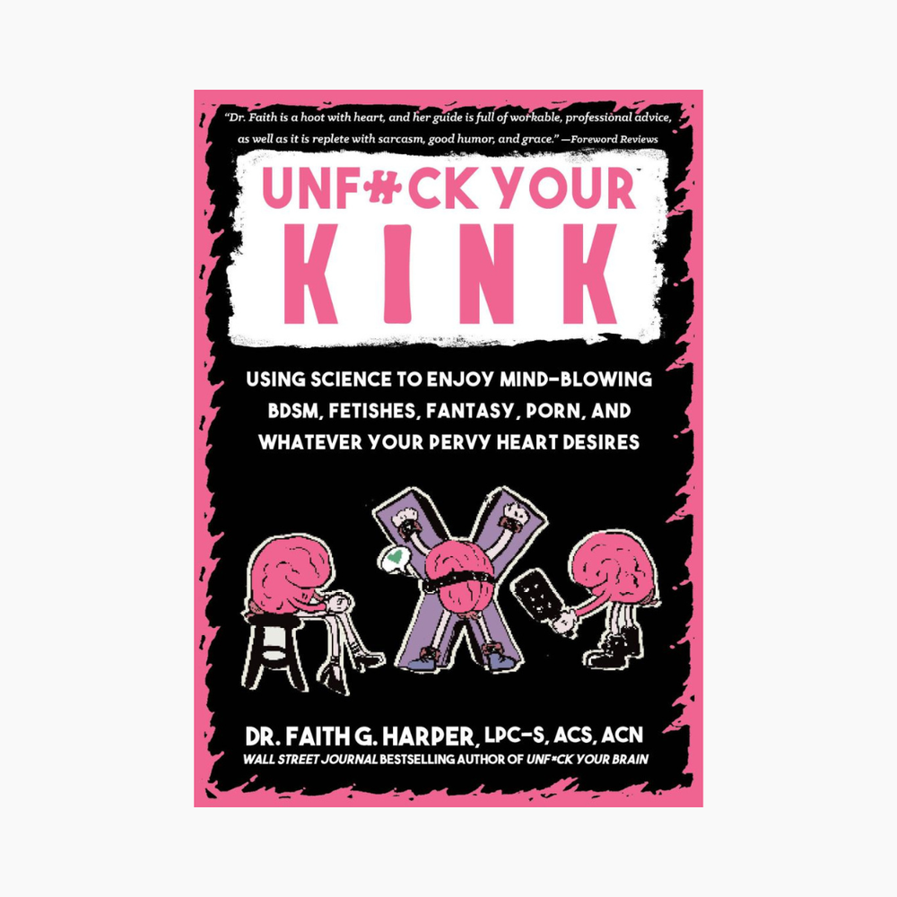 Unfuck Your Kink