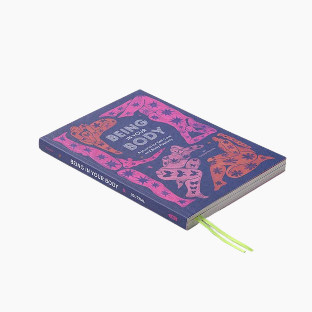 Being in Your Body: Journal For Self-Love & Body Positivity